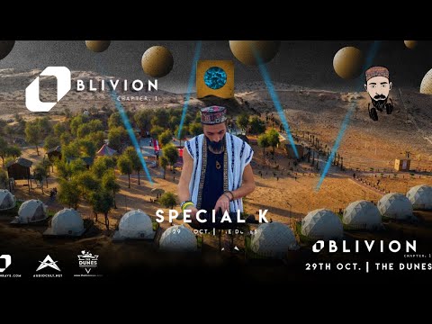 Special K Live @ Oblivion Festival Chapter 1 - Oriental , Organic & Afro mix