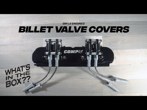 What's in the Box?? Comp Cams Billet LS Valve Covers