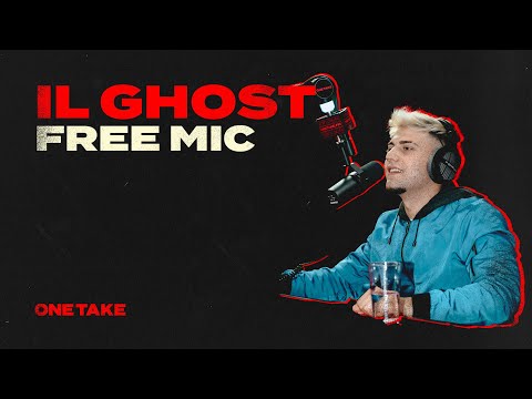Il Ghost // One Take Free Mic - Season 3