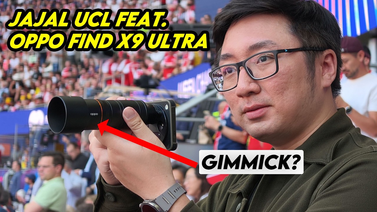 JAJAL UCL feat. OPPO Find X9 Ultra: Telephoto Terbaik Di Smartphone?
