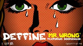 Deffine- Mr Wrong ft. Doom Squad (More Than Murder 2)