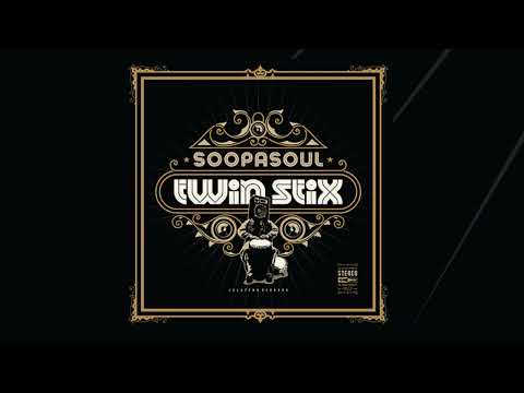 Soopasoul - Twin Stix (Full Album Stream)