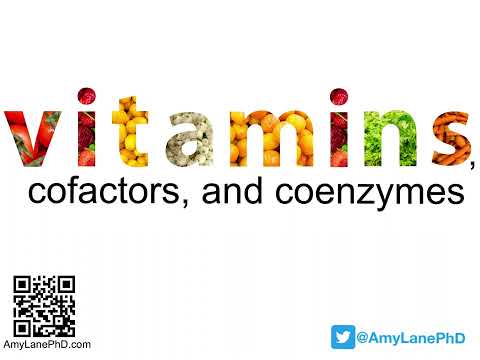 405 BCH3023 Vitamins, Cofactors, and Coenzymes