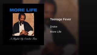 Teenage Fever-Drake