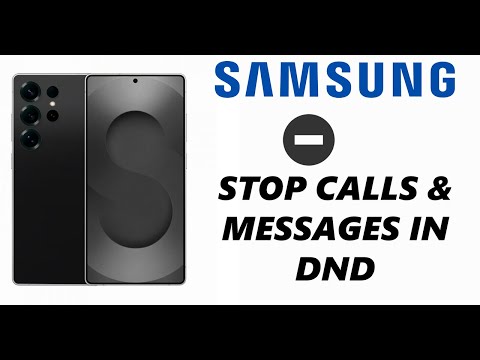 How To Stop Calls & Messages In Do Not Disturb On Samsung Galaxy Phone