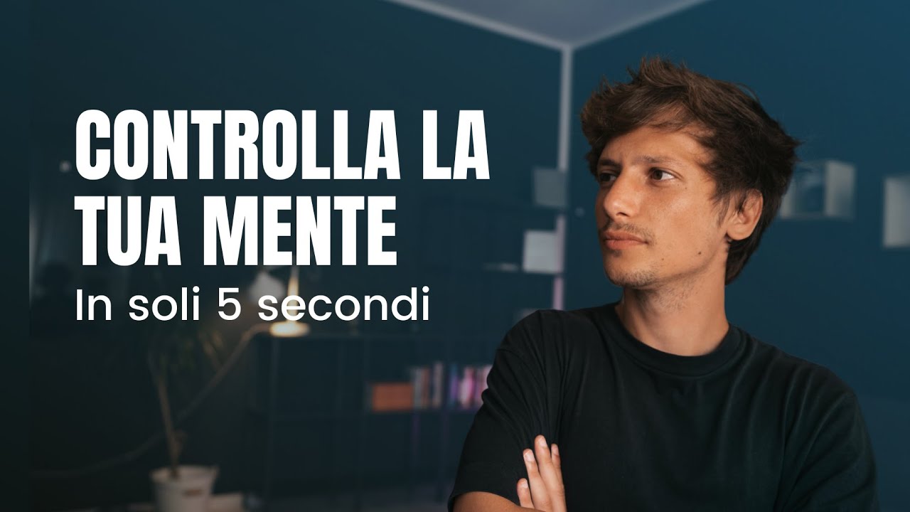 Come controllare la propria mente | Il metodo dei 5 secondi