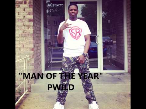 PWILD - MAN OF THE YEAR (FREESTYLE)
