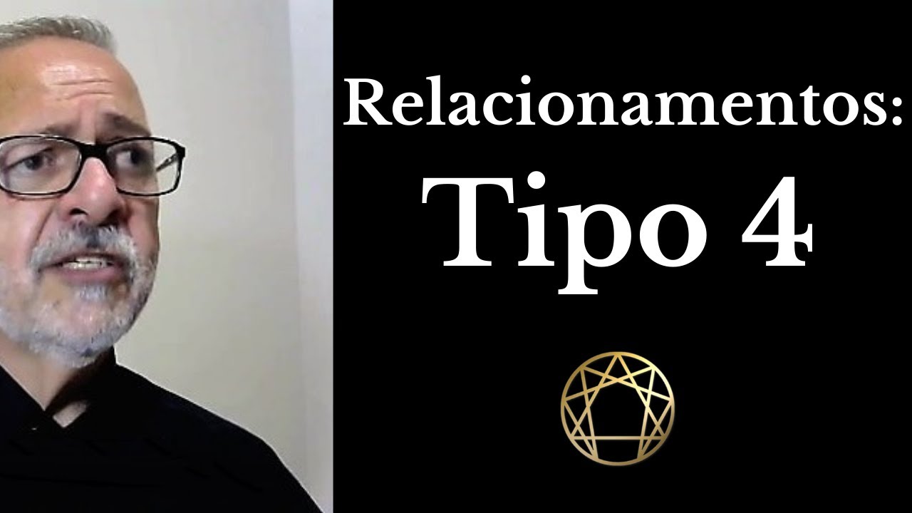 Relacionamentos   Tipo QUATRO