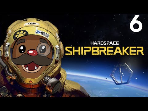 Baer Plays Hardspace: Shipbreaker (Ep. 6)