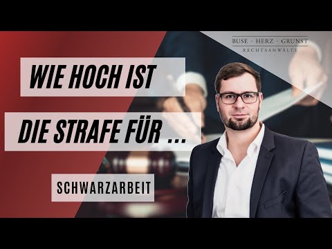 Wie hoch ist die Strafe für Schwarzarbeit? Anwalt für Wirtschaftsstrafrecht klärt auf