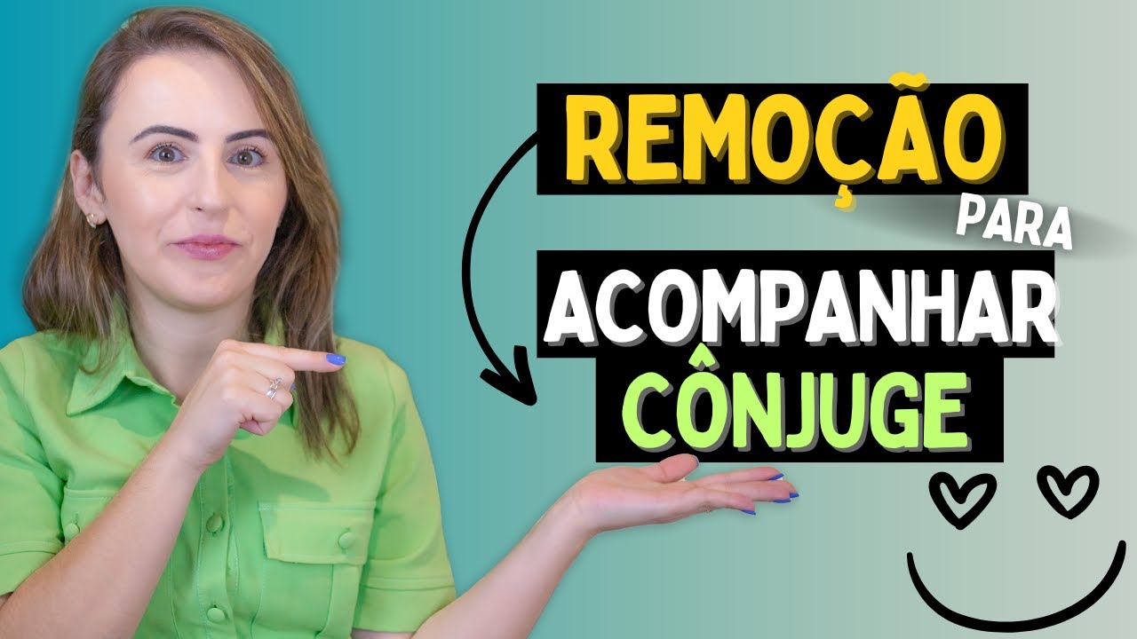 REMOÇÃO para acompanhar cônjuge ou companheiro - Como funciona, critérios e casos julgados