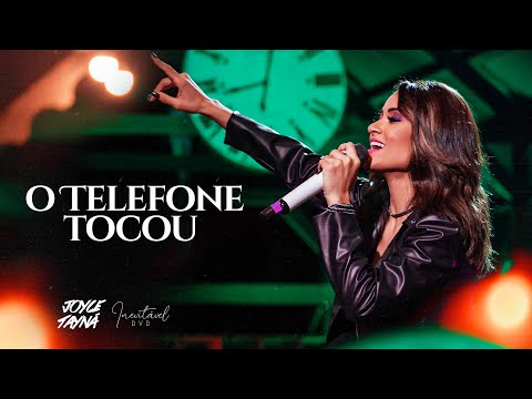 O Telefone Tocou - Joyce Tayná
