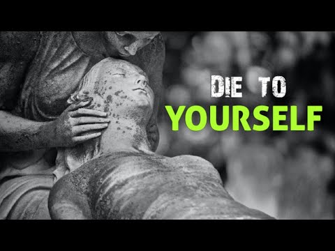 DIE TO YOURSELF || Must Watch for Every Christian
