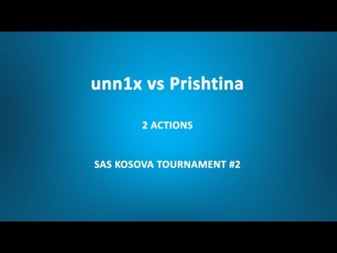 SAS Kosova Tournament #2: unn1x vs Prishtina