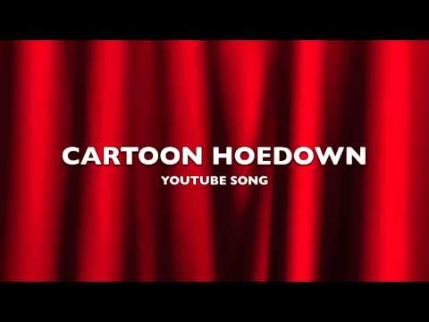 Cartoon Hoedown | YouTube Song-Music Video