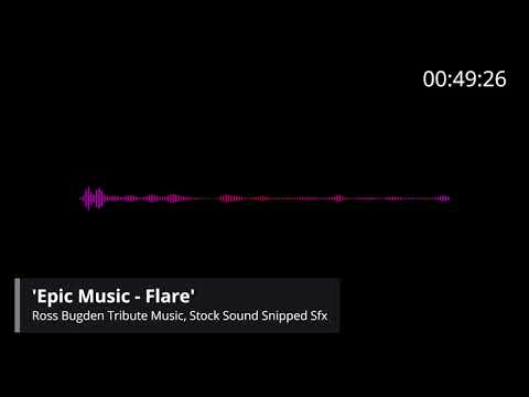 📢 Ross Bugden Tribute Music 'Epic Music - Flare'
