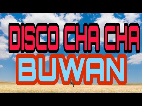 DISCO CHA CHA - BUWAN by JKL