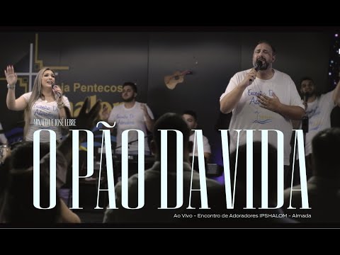 O Pão da Vida  (Arnalda e José Lebre)