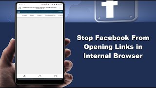 How to Disable Facebook in App Browser on Android Device