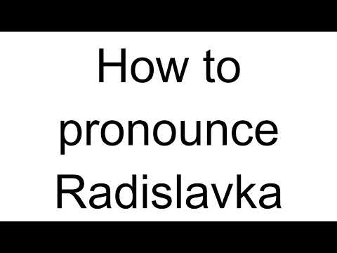 How to Pronounce Radislavka (Bosnian)