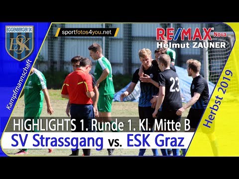 🔵 1. Runde 1. Kl. Mitte B ⚽️ SV Strassgang 🆚 ESK Graz ⚽️ vom 17.8.2019