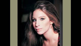&quot;If You Were the Only Girl In the World&quot;  Barbra Streisand