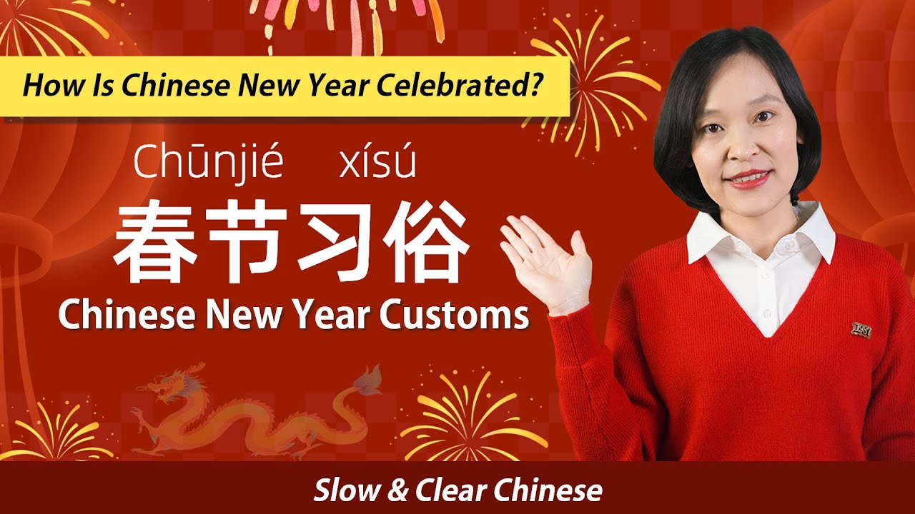 How is Chinese New Year celebrated? - Slow & Clear Chinese Listening/Reading