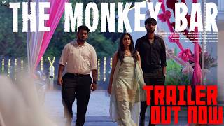 THE MONKEY BAR | OFFICIAL TRAILER | JUNE 26TH