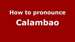 How to pronounce Calambao