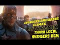 Avengers Endgame Climax With Thara Local Bgm Kathir Edits