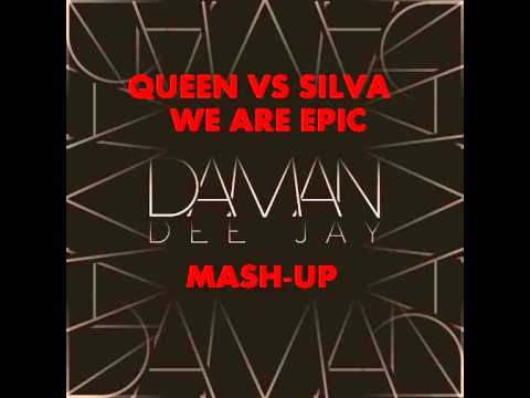 Queen Vs Sandro Silva -  We are epic (Daman Mashup)