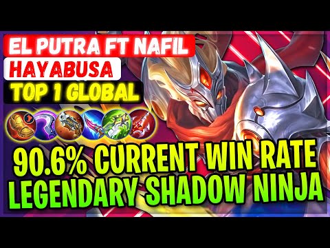 90.6% Current Win Rate, Legendary Shadow Ninja [ Top 1 Global Hayabusa ] EL Putra ft Nafil2