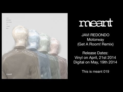 Javi Redondo - Motorway (Get A Room! Remix)