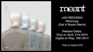 Javi Redondo - Motorway (Get A Room! Remix)