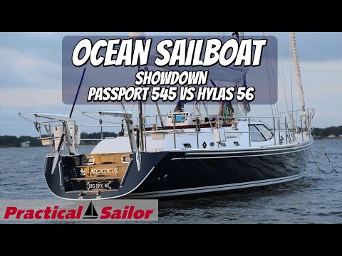 Ocean Sailboat Showdown: Passport 545 vs Hylas 56