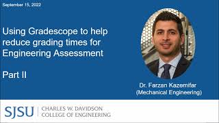 How Gradescope reduces grading time for Engineering Assessment - Dr. Kazemifar