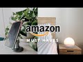 Amazon Must Haves You Need!