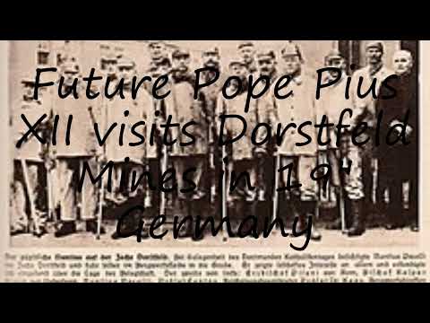 How to pronounce Future Pope Pius XII visits Dorstfeld Mines in 19" Germany in English?