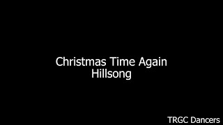 Christmas Time Again | Hillsong | TRGC Dancers