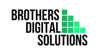 Brothers Digital Solutions - Video - 2
