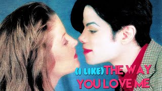 Michael Jackson &amp; Lisa Marie Presley - (I Like) The Way You Love Me