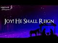 Big Daddy Weave - Joy! He Shall Reign (Lyrics Video)
