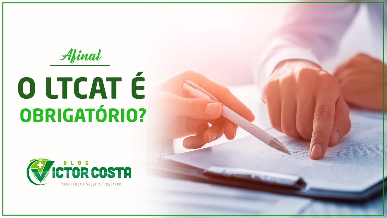 Afinal LTCAT é Obrigatório?