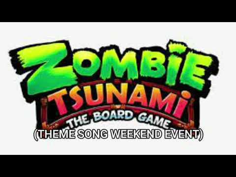 Zombie Tsunami Theme Song Of (WEEKEND EVENT) 1080p
