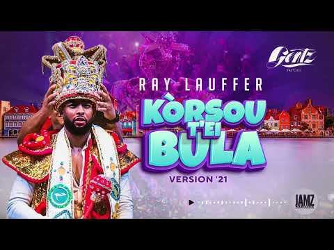 KORSOU T'EI BULA (version '21) - Gentz X Ray Lauffer