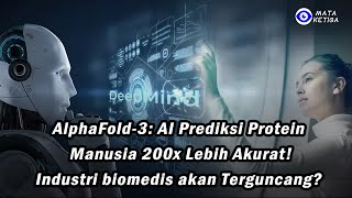 AI telah Menguasai Rahasia Kehidupan? AlphaFold-3— “Cawan Suci”  Biomedis dari Google DeepMind