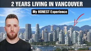 Moving to Vancouver in my 20's ... My 2 Year Experience