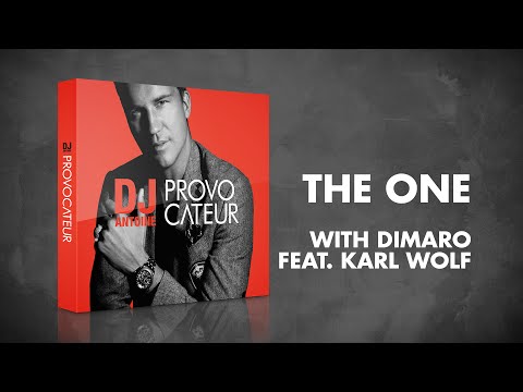 DJ Antoine & Dimaro feat. Karl Wolf – The One (Radio Edit)