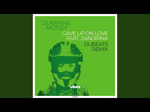 Gave up on Love (feat. Zandrina) (DuBeats Remix)