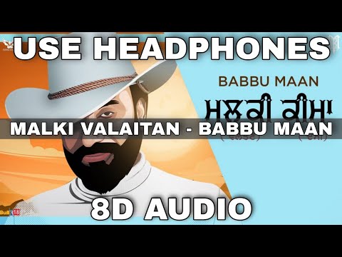 Malki valaitan (8D Audio) || Babbu Maan || 3D Audio || 8D Song || 3D Song